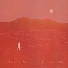 Still Corners - The Last Exit (Album Cover).jpg