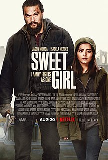 <i>Sweet Girl</i> (film) 2021 American film