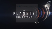 The Planets and Beyond title card.PNG