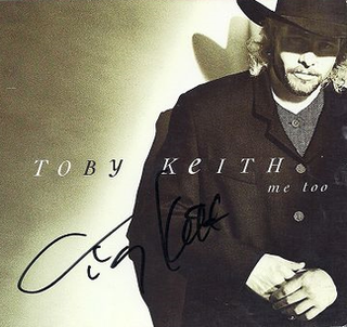 <span class="mw-page-title-main">Me Too (Toby Keith song)</span> 1996 single by Toby Keith