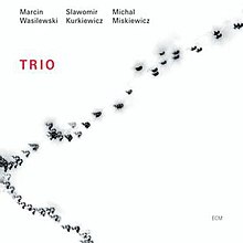 Trio (آلبوم Marcin Wasilewski) .jpg