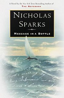 <i>Message in a Bottle</i> (novel) Novel by Nicholas Sparks
