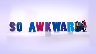 <i>So Awkward</i> British sitcom series