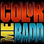 Thumbnail for Color Me Badd