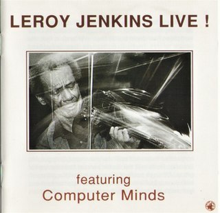 <i>Leroy Jenkins Live!</i> 1993 live album by Leroy Jenkins