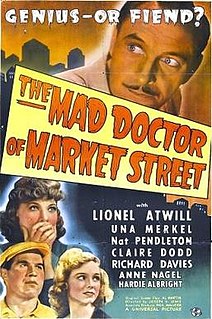 <i>The Mad Doctor of Market Street</i> 1942 film by Joseph H. Lewis