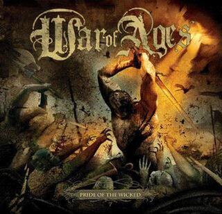 <i>Pride of the Wicked</i> 2006 studio album by War of Ages