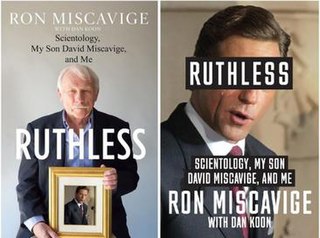 <i>Ruthless: Scientology, My Son David Miscavige, and Me</i> Book by Ron Miscavige and Dan Koon