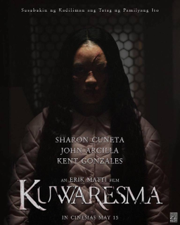 <i>Kuwaresma</i> (film) 2019 Filipino film