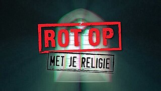 <i>Rot op met je religie</i> Dutch TV series or program