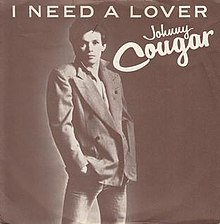 Johnny Cougar I Need a Lover Single.jpg