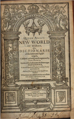 "La nova vortomondo de la Reĝino Anna, aŭ, Vortaro de la Itala kaj Angla lingvoj", verko eldonita en 1611