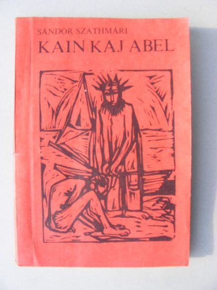Kovrilpaĝo de Sándor Szathmári: Kain kaj Abel; eld: Hungara Esperanto-Asocio 1977