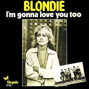 پرونده:Blondie - I'm Gonna Love You Too (NL).jpg