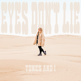 پرونده:Eyes Don't Lie by Tones and I.png