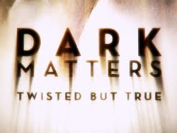 Dark Matters Twisted But True title card.png