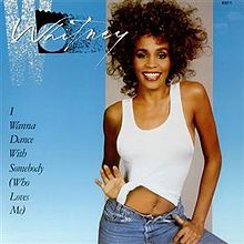Whitney Houston - I Wanna Dance with Somebody.jpg