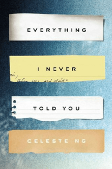 Celeste Ng - Everything I Never Told You.png