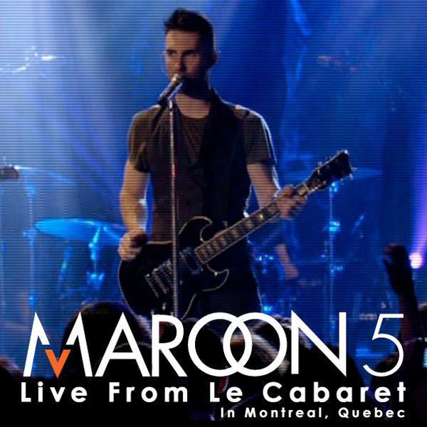 Tiedosto:Maroon 5 Live from Le Cabaret.jpg