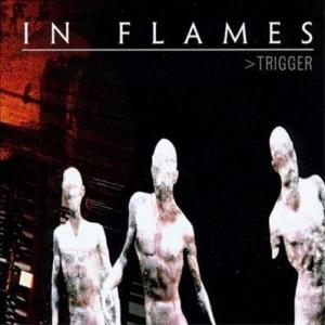 Tiedosto:In Flames - Trigger.jpg