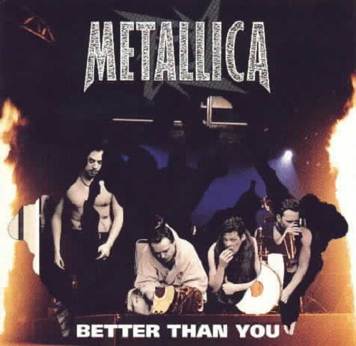 Tiedosto:Metallica - Better Than You.jpg