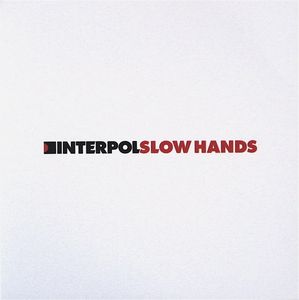 Tiedosto:Interpol - Slow Hands.jpg