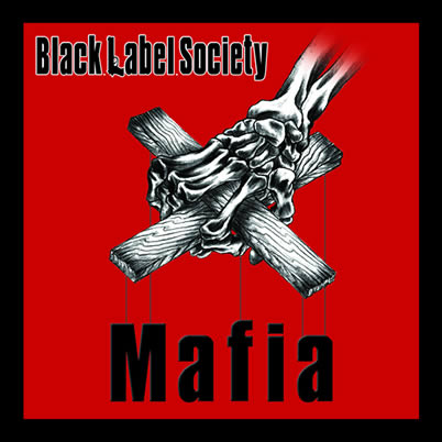 Tiedosto:BlackLabelSocietyMAFIA.jpg