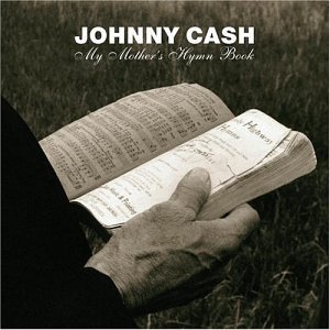 Tiedosto:JohnnyCashMyMothersHymnBook.jpg