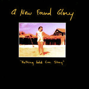 Tiedosto:New Found Glory Nothing Gold Can Stay.jpg