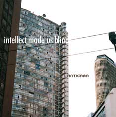 Studioalbumin Intellect Made Us Blind kansikuva