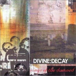 Tiedosto:Divine Decay - Songs of the Damned.jpg