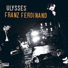 Tiedosto:Franz Ferdinand Ulysses.jpg