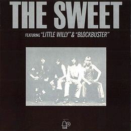 Kokoelmalevyn The Sweet featuring "Little Willy" & "Blockbuster" kansikuva