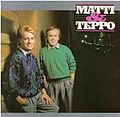 Pienoiskuva sivulle Matti &amp; Teppo (albumi)