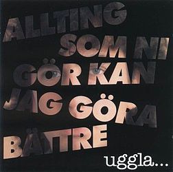 Cover-albumin Allting som ni gör kan jag göra bättre kansikuva