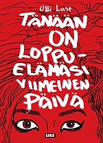 Pienoiskuva sivulle Tänään on loppuelämäsi viimeinen päivä