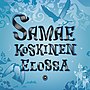 Pienoiskuva sivulle Elossa (Samae Koskisen albumi)