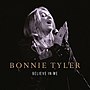 Pienoiskuva sivulle Believe in Me (Bonnie Tylerin kappale)