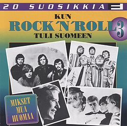 Kokoelmalevyn 20 suosikkia – Kun rock’n’roll tuli Suomeen 3 – Mikset mua huomaa kansikuva