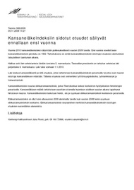 Sosiaali- ja terveysministeriön tiedote, jossa kerrotaan, että vuonna 2010 kansaneläkeindeksi säilytetään poikkeuksellisesti vuoden 2009 tasolla. Tarkoituksena on estää kansaneläkeindeksiin sidottujen etuuksien alentuminen taloudellisen taantuman aikana.