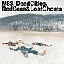 Pienoiskuva sivulle Dead Cities, Red Seas &amp; Lost Ghosts