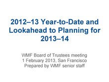 2012-13 Year-to-Date and Lookahead to Planning for 2013-14.pdf