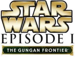 Las palabras Star Wars: Episodio I - La frontera Gungan están escritas en letras negras y doradas.