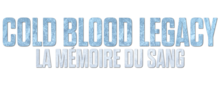 Cold Blood Legacy - La Mémoire du sang.png