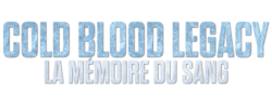 Vignette pour Cold Blood Legacy&#160;: La Mémoire du sang