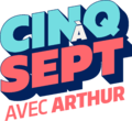 Vignette pour Cinq à sept avec Arthur