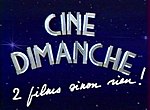 Vignette pour Ciné Dimanche