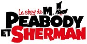 Vignette pour Le Show de M. Peabody et Sherman