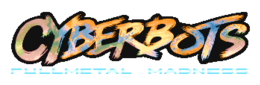 Cyberbots Fullmetal Madness Logo.png