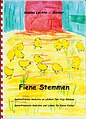 Fiene Stemmen, 2004